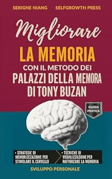 Paperback Migliorare la memoria con il metodo dei palazzi della memoria di Tony Buzan [Italian] Book