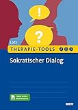 Therapie-Tools Sokratischer Dialog: Mit E-Book inside und Arbeitsmaterial (Beltz Therapie-Tools) - Norbert Lotz 