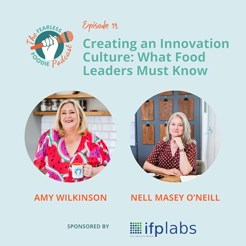 Creating an Innovation Culture: What Food Leaders Must Know