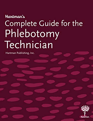 Hartman's Complete Guide for the Phlebotomy Tec... 1604251298 Book Cover