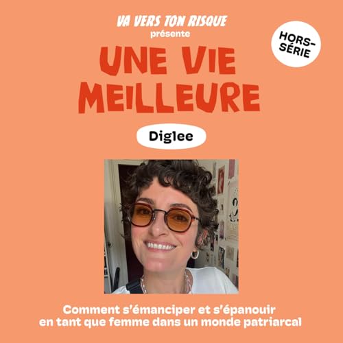 Une vie meilleure - Diglee - D&eacute;centrer le couple de nos vies