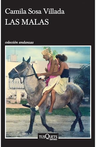 Las malas (Novela) / Bad Girls (A Novel) (Spanish Edition)