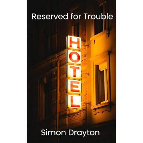 Reserved for Trouble Audiobook By Simon Drayton cover art