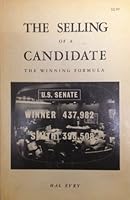 The Selling of a Candidate: The Winning Formula B003B4TN1O Book Cover