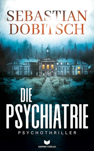 Die Psychiatrie: Ein absolut...