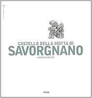 Castello della Motta di Savorgnano 8884203570 Book Cover
