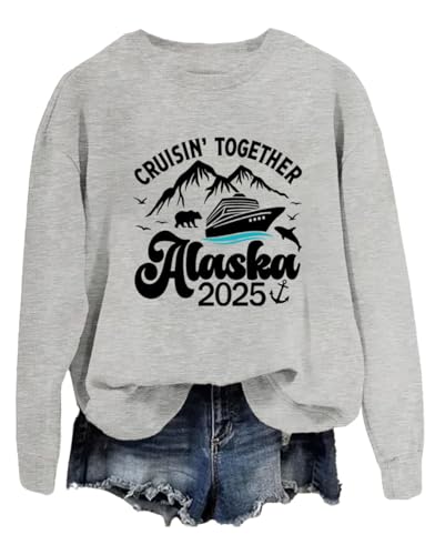 Cruising Together Alaska 2025 Sweatshirts 2025 Alaska Cruise Casual crew neck shirt top