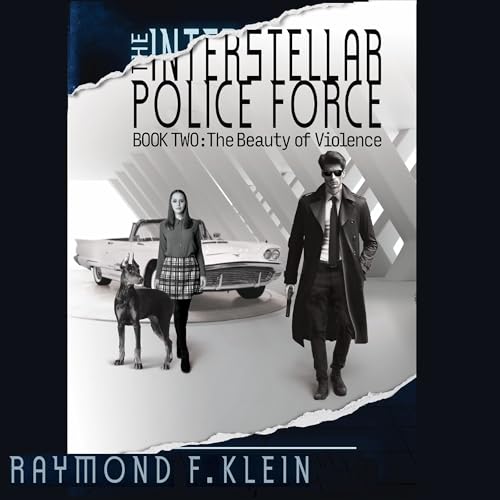 The Interstellar Police Force, Book Two: The Beauty of Violence cover art