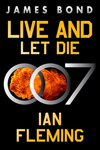 Live and Let Die: A Classic Action-Packed Espionage Thriller with a Lethal Enemy, Help James Bond...