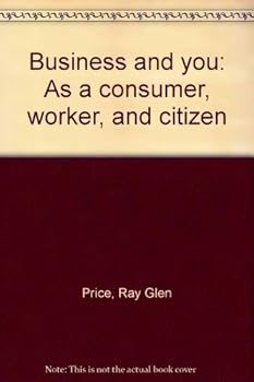 Hardcover Business and you as a consumer, worker, and citizen Book