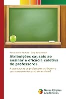 Atribuições causais ao ensinar e eficácia coletiva de professores 3639848314 Book Cover