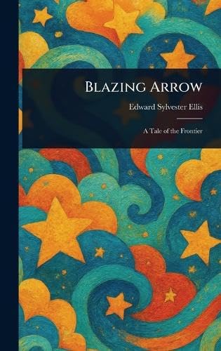 Blazing Arrow