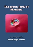 The Crown Jewel of Shankara: newly mounted by Bernd Helge Fritsch 373862628X Book Cover