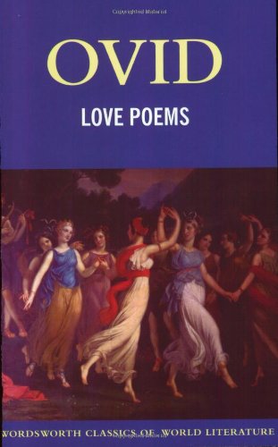 Love Poems (Wordsworth Classics of World Literature)