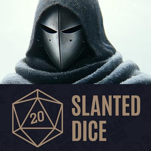 Figures in the Night | Episode 75 - Slanted Dice