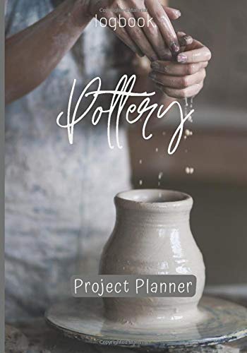Pottery Project Planner: logbook journal-Project Sheets to Record your Ceramic Work-notebook indispensable to record your clay ... children-potters-man and woman|7"x10"/160 p