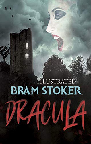 Amazon.com: Bram Stoker - Dracula (Illustrated) eBook : Stoker, Bram: Books