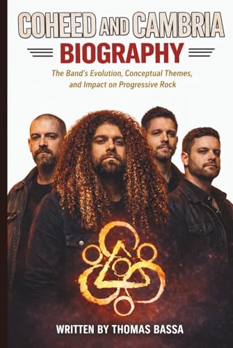 COHEED AND CAMBRIA BIOGRAPHY: The Band’s Evolution, Conceptual Themes, and