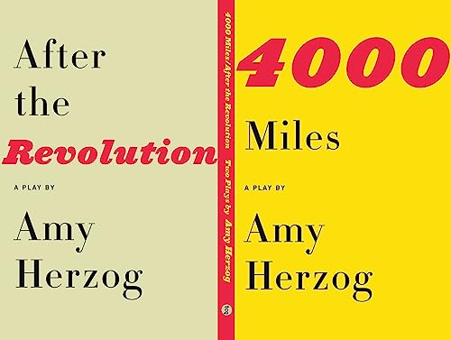 4000 Miles and After the Revolution: Two Plays