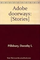 Adobe doorways: [Stories] B0007EX9KW Book Cover