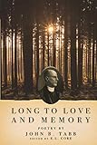 Long to Love and Memory: Poetry