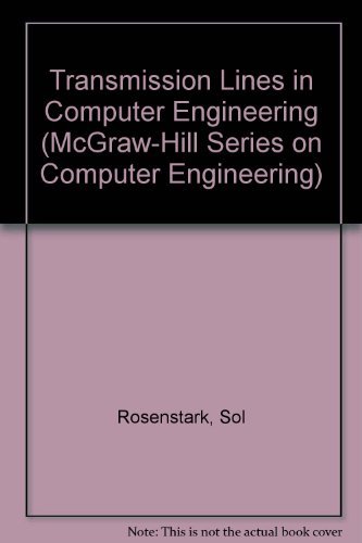 Buy Transmission Lines in Computer Engineering (McGraw-Hill Series on Computer Engineering) โ BookShops.in