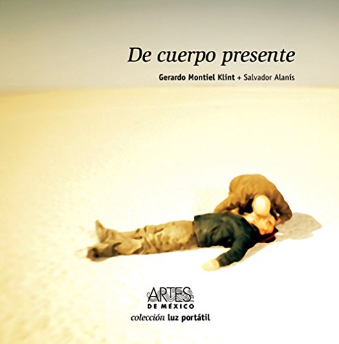 De Cuerpo presente/ Present in Body