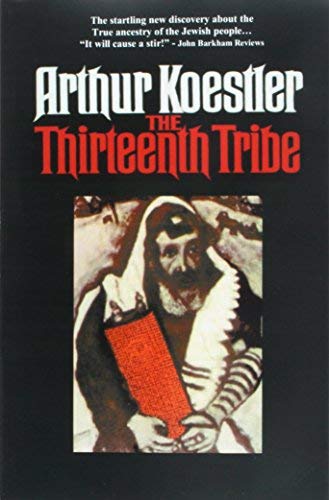 By Arthur Koestler - The Thirteenth Tribe (Reissue) (1976-06-16) [Paperback]