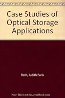Case Studies of Optical Storage Applications 0887365353 Book Cover