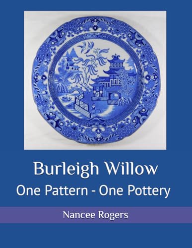  Burleigh Willow: One Pattern - One Pottery