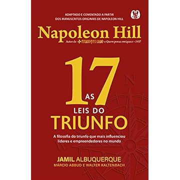 Capa do livro As 17 leis do triunfo: A filosofia do triunfo que mais influenciou líderes e empreendedores no mundo