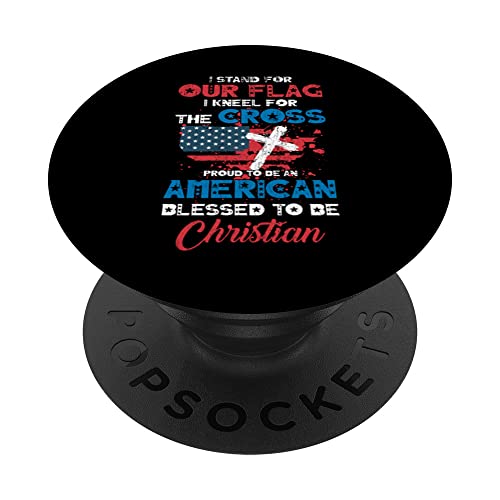 Stand For Flag Kneel For Cross Proud Be American Christian PopSockets PopGrip Intercambiable