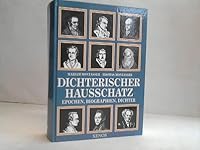 Dichterischer Hausschatz Epochen, Biographien, Dichter 3821211474 Book Cover