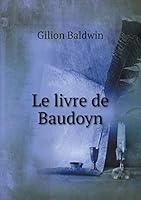 Le livre de Baudoyn 5519183775 Book Cover