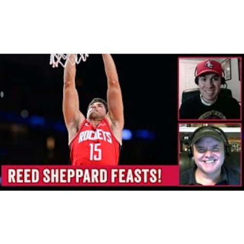 ClutchFans Live: Reed Sheppard thrives as Rockets finish perfect preseason Podcast Por  arte de portada