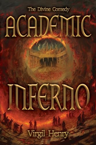 Academic Inferno: My Academic Trip Through Adjunct Hell (Divine Comedy) - image 1