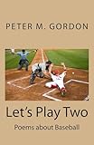 Let's Play Two: Poems about Baseball