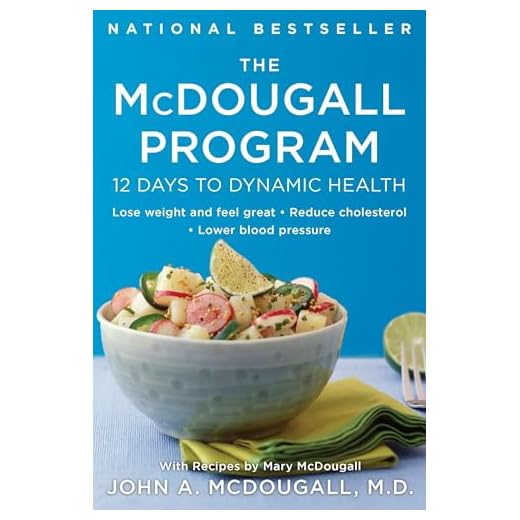 The McDougall Program: 12 Days to Dynamic Health
