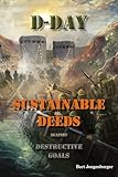 d day apk  D-Day: Sustainable Deeds against Destructive Goals (Nation Reborn) (English Edition)
