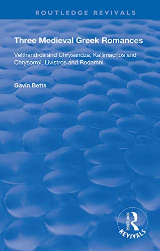 Three Medieval Greek Romances (Routledge Revivals)