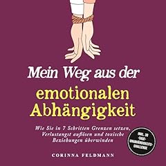 Couverture de Mein Weg aus der emotionalen Abh&auml;ngigkeit