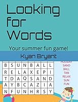 Looking for Words: Your summer fun game! B08DBHD6BN Book Cover