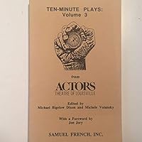 Ten-Minute Plays: Volume 3 from Actors Theatre of Louisville 0573626022 Book Cover