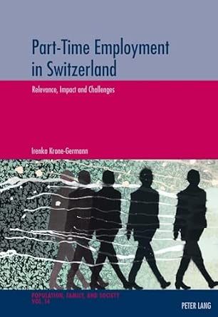 Part-Time Employment in Switzerland: Relevance, Impact and Challenges: 14 book cover