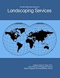 The 2027-2032 World Outlook for Landscaping Services
