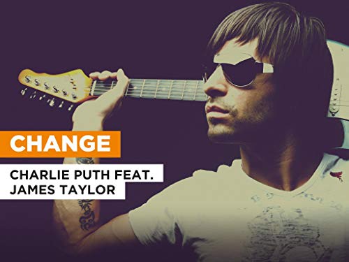  Change al estilo de Charlie Puth feat. James Taylor