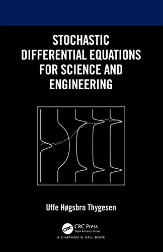 Stochastic Differential Equations for Science and Engineering view 2
