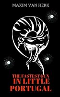 The Fastest Gun in Little Portugual 1988726107 Book Cover