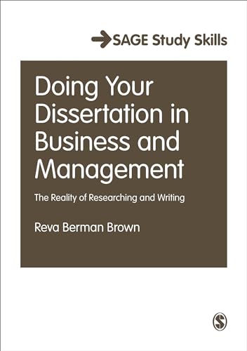 Doing Your Dissertation in Business and Management: The Reality of Researching and Writing (SAGE Study Skills Series)