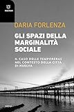 Gli Spazi Della Marginalità Sociale. Il Caso Delle Temporeras Nel Contesto Della Città Di Huelva - 2